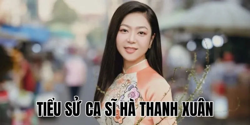 Ca Sĩ Hà Thanh Xuân: Kế Hoạch Âm Nhạc Sắp Tới