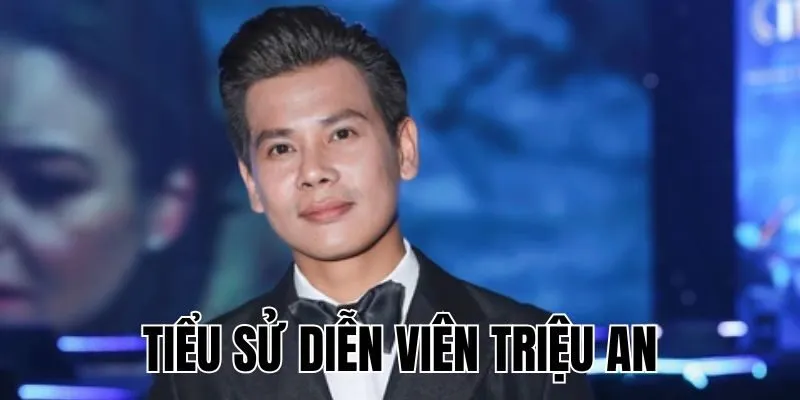 Diễn Viên Triệu An: Quay Trở Lại Sau 10 Năm Ẩn Mình